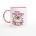 White ceramic mug with pink inside and handle, vintage ragdoll cat, roses and rainbow print – What a Fucked Up Time to Be Alive