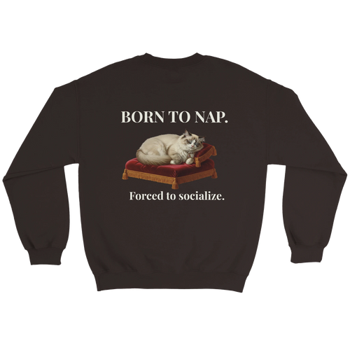 born to nap forced to socialize cat sweatshirt – funny unisex crewneck for introverts and cat lovers