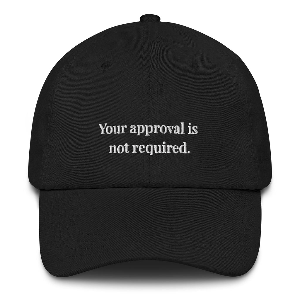 your approval is not required embroidered cat dad hat – minimalist black cat attitude cap